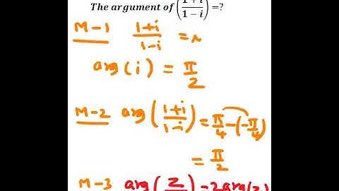 IIT-JEE/Complex Numbers/The arg(1+i/1-i)=?/Solution in 3 different ways