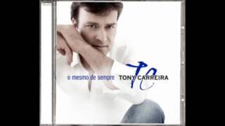 TONY CARREIRA - POR AMOR VOU DEIXAR TE VIVER