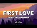 Kaivon First Love Lyrics Feat Pauline Herr