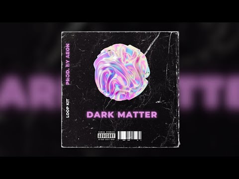 [10] DARK LOOP KIT /SAMPLE PACK - 'DARK MATTER' | (Travis Scott, Don ...