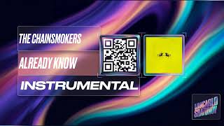 The Chainsmokers ft. Oaks - Already Know (Instrumental)