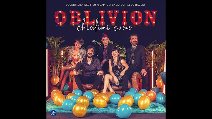 OBLIVION - CHIEDIMI COME (Official Videoclip)