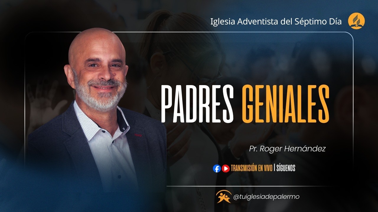 Padres geniales | Tu Iglesia de Palermo | 28 de Febrero de 2026