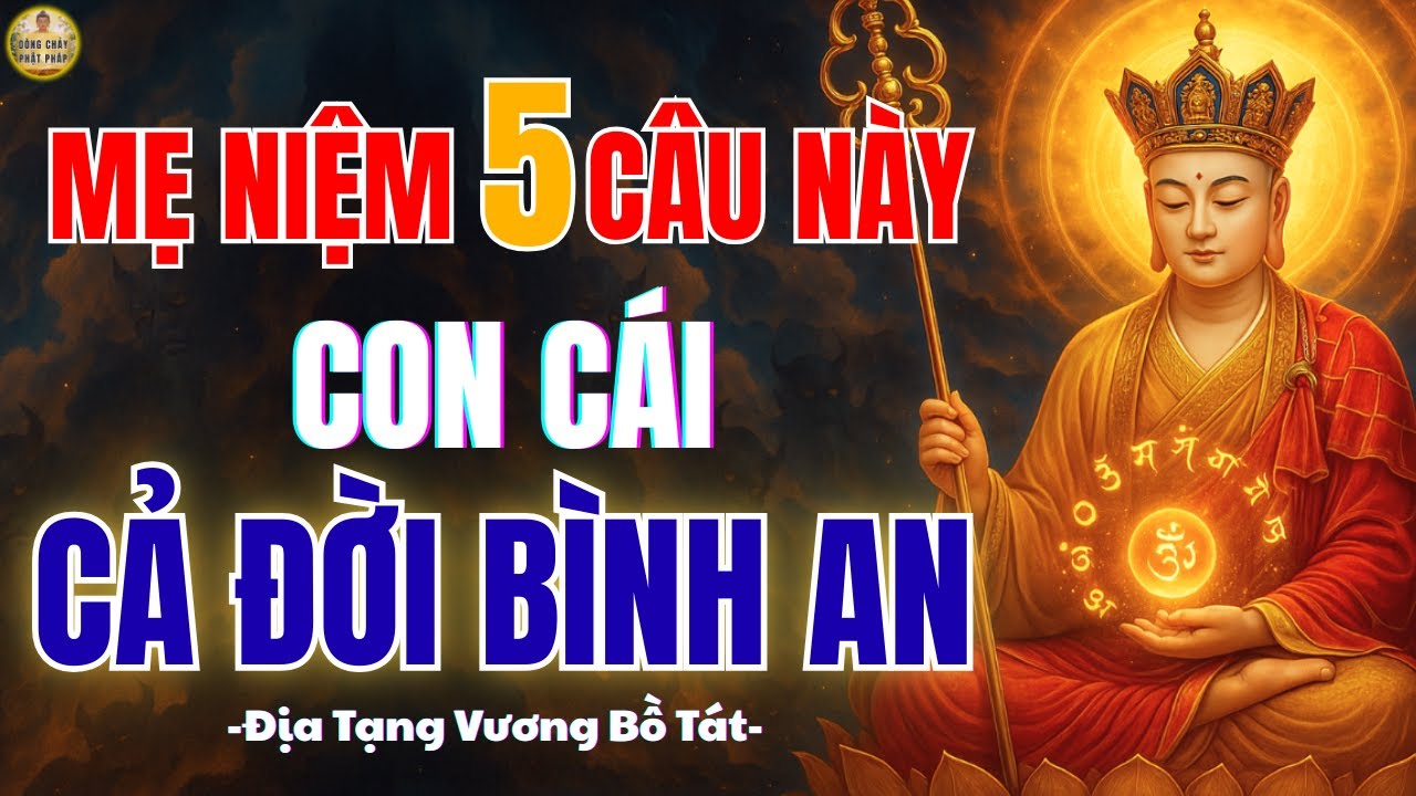 Địa Tạng Vương Bồ Tát Dạy Mẹ Âm Thầm Niệm 5 Câu Này Mỗi Đêm Con Cái Bình An Cả Đời #địatạng