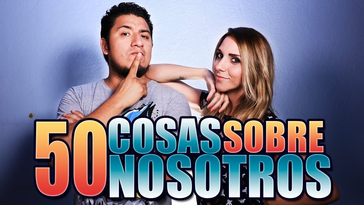 50 COSAS SOBRE NUESTRO NOVIAZGO ❤ Amor Sin Distancia