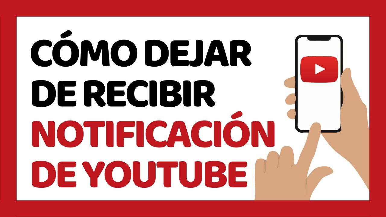 Cómo Dejar de Recibir Notificaciones de YouTube en mi Celular - YouTube