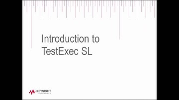 Keysight TestExec SL Introduction