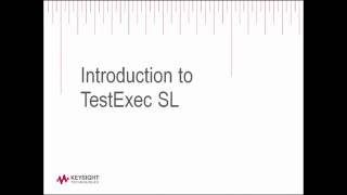 Keysight TestExec SL Introduction