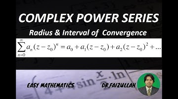 Complex Power Series: Radius and Interval of Convergence with Solved Examples | LECTURE 9
