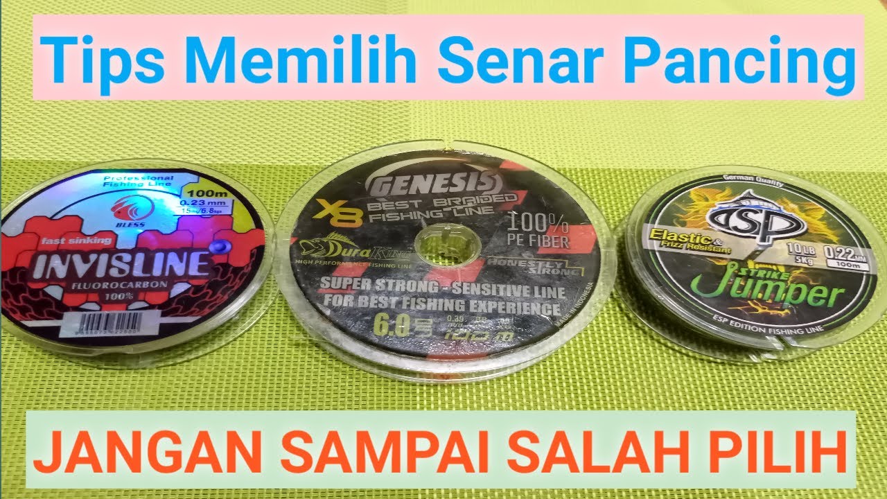 Tips Memilih Senar Pancing || Jangan Sampai Salah Pilih