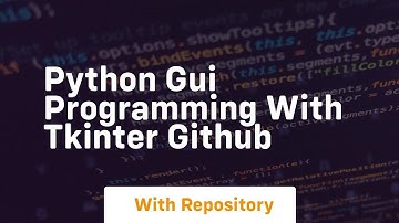 python gui programming with tkinter github