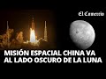 MISIÓN CHANG&#39;E-6: CHINA lanza sonda para recoger muestras de la CARA OSCURA de la LUNA | El Comercio