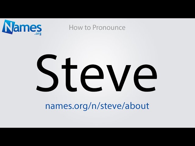 How to Pronounce Steve class=