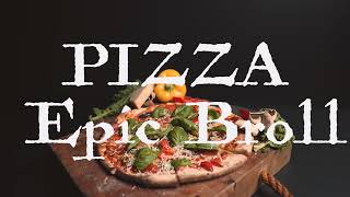 Pizza Epic Broll Sequence