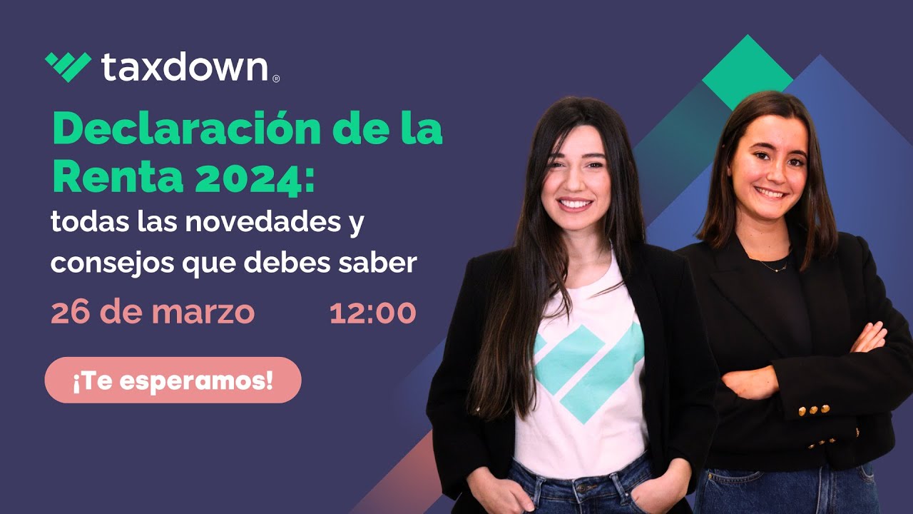 Declaración de la renta 2024: novedades y consejos que debes saber💰🗓️ ...