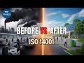 Before vs After ISO 14001