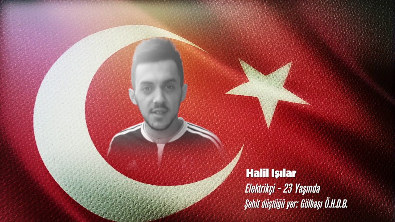 15 Temmuz Şehidi Halil Işılar