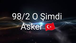 98/2 Asker Anısına 🇹🇷