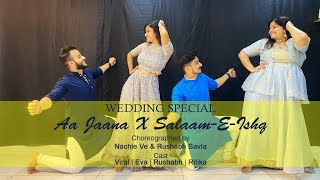 Aa Jaana Salaam - E - Ishq Wedding Special
