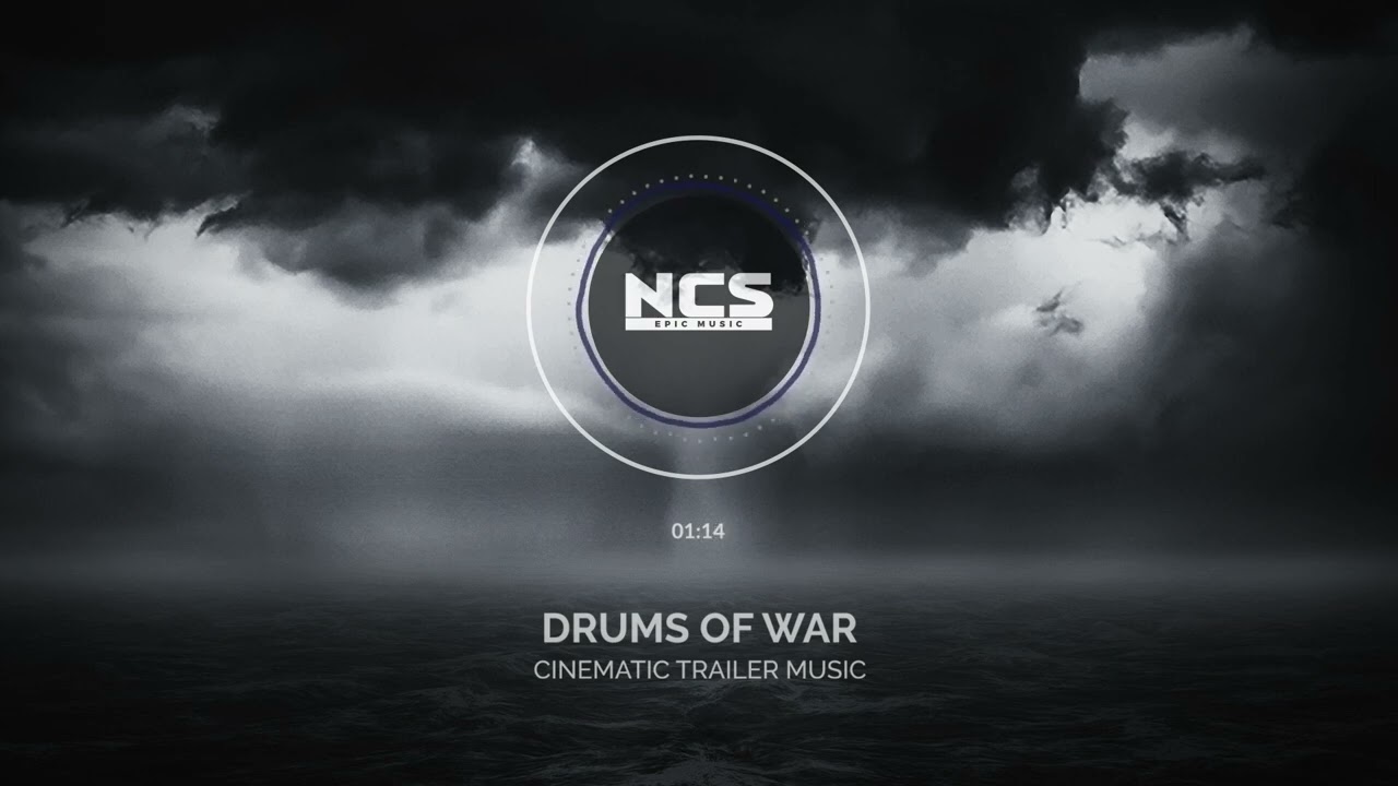 Cinematic Trailer Muısic • Drums of War • NCS Epic Music