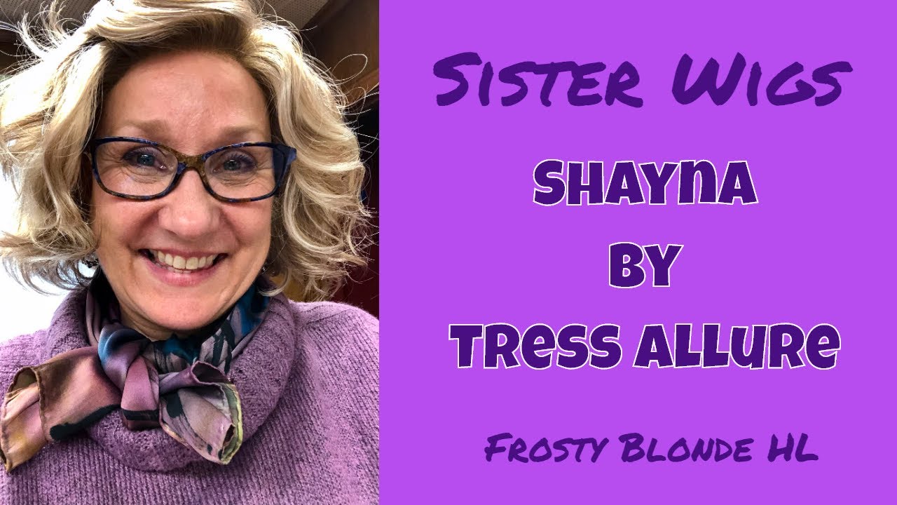 Sister Wigs - Wig Review of Shayna by TressAllure