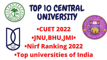 Top 10 Central universities CUET 2022|best universities 2022|#cuet2022#topcollege #bestuniversities