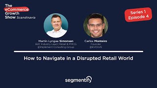How to Navigate in a Disrupted Retail World - Martin Lyngaa