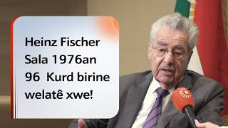 Heinz Fischer Sala 1976An 96 Kurd Birine Welatê Xwe