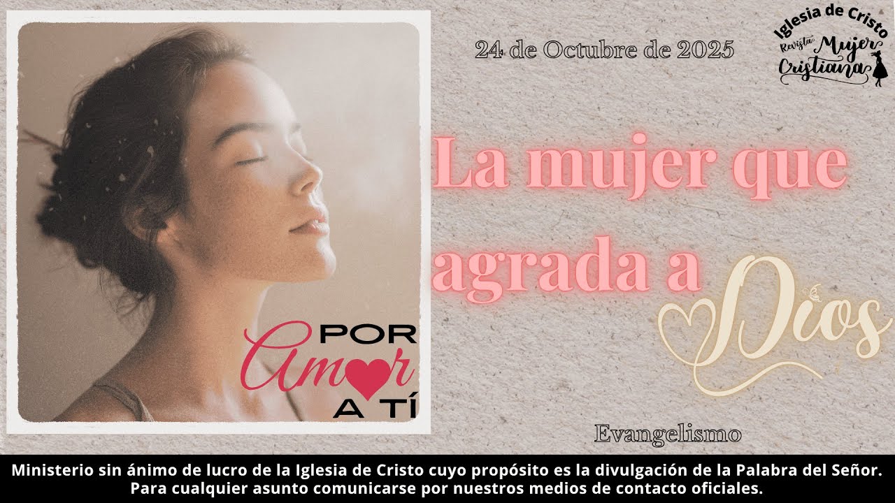 La mujer que agrada a Dios - Por Amor a Ti - Revista Mujer Cristiana ...