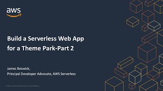 Build a Serverless Web App for a Theme Park: Episode 2 - AWS Virtual Workshop