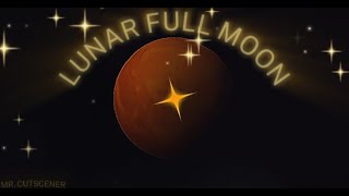 🌕 Lunar: Full Moon Cutscene [CONCEPT] ! 🌕