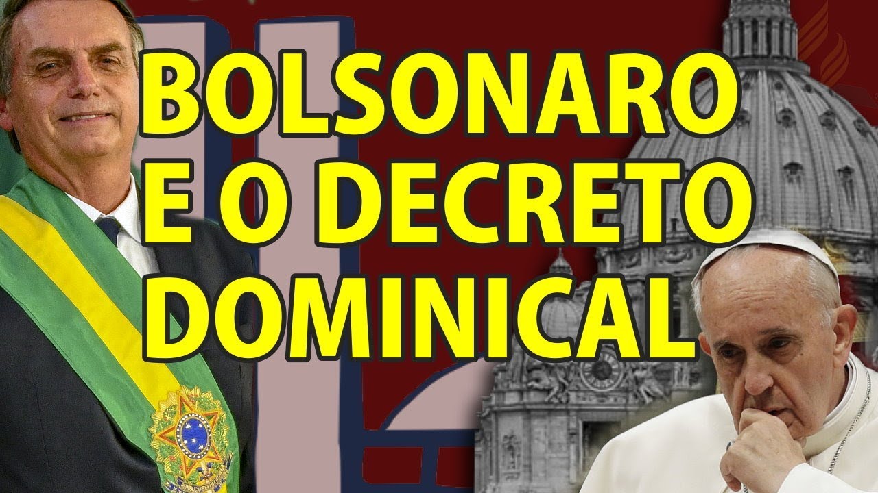 Bolsonaro e o Decreto Dominical, o governo ideal para o decreto dominical Bolsonaro e o Decreto Dominical, o governo ideal para o decreto dominical