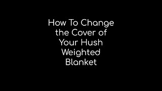 How To Attach and Detach the Cover Of Your Hush Weighted Blanket screenshot 4