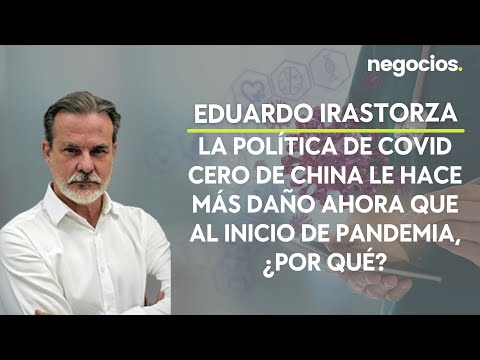 La pol&iacute;tica de covid cero de China le hace m&aacute;s da&ntilde;o ahora que al inicio de pandemia, &iquest;por qu&eacute;?