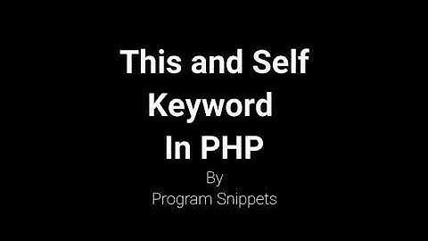 this and self keyword in PHP