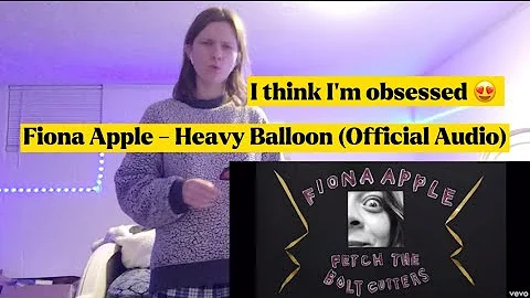 Fiona Apple - Heavy Balloon (Official Audio) REACTION