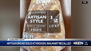 An artisan bread sold at Kroger and Walmart has been recalled for containing hazelnuts