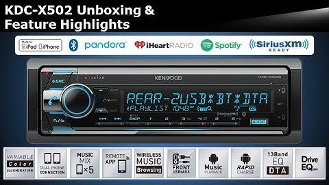 2018 KENWOOD eXcelon KDC-X502 Audio Receiver with Bluetooth Unboxing & Feature Highlights