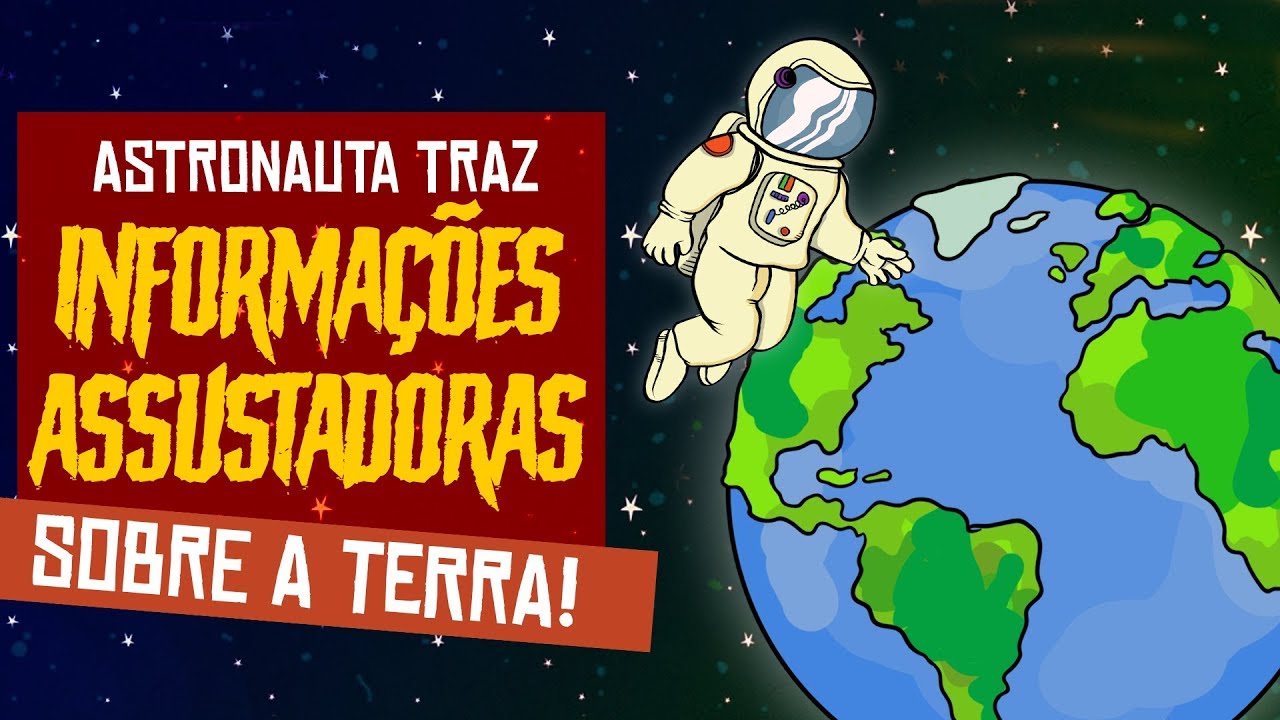 Astronauta da NASA retorna com informações assustadoras sobre a Terra