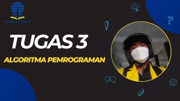 TUGAS PRAKTIKUM 3 // ALGORITMA DAN PEMROGRAMAN //MSIM4203