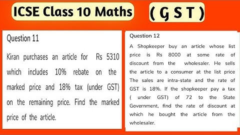 ICSE Class 10 Maths |  Chapter 1 GST M L Aggarwal Ques 11 | Chapter 1 GST Solution ICSE  | Maths |