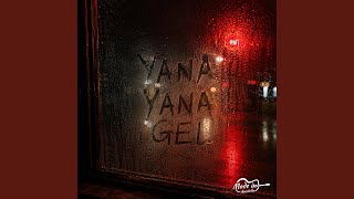 Yana Yana Gel