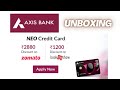 Axis Neo credit card unboxing