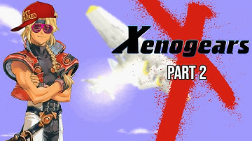 Xenogears: Part 2 [JRPGs Told Long]