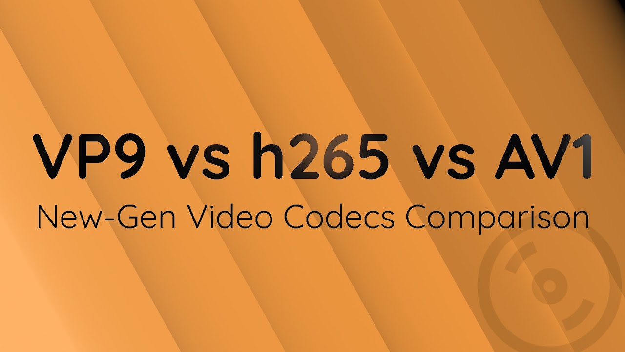 Vergleich der Video-Codecs der neuen Generation (AV1, h265, VP9)
