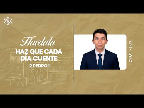 Haz que cada día cuente. 2 Pedro 1|‭ Manuel Domínguez | Yovel 🇨🇴