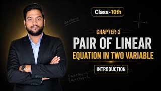 introduction | Pair of linear Equation in two variable | Chapter-3 | Class-10th | CBSE | NCERT |