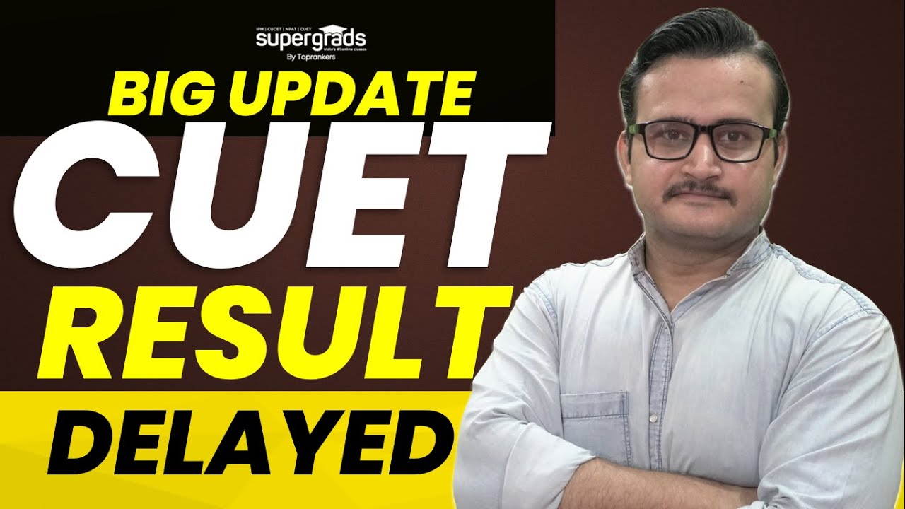 Big Update🔥| CUET 2022 Result Delayed | Official Update | CUET 2022 Result | CUET 2022 Latest Update