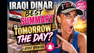 🚨 IRAQI DINAR BEST SUMMARY! Is TOMORROW the Day? Breaking Intel You Need to Hear!