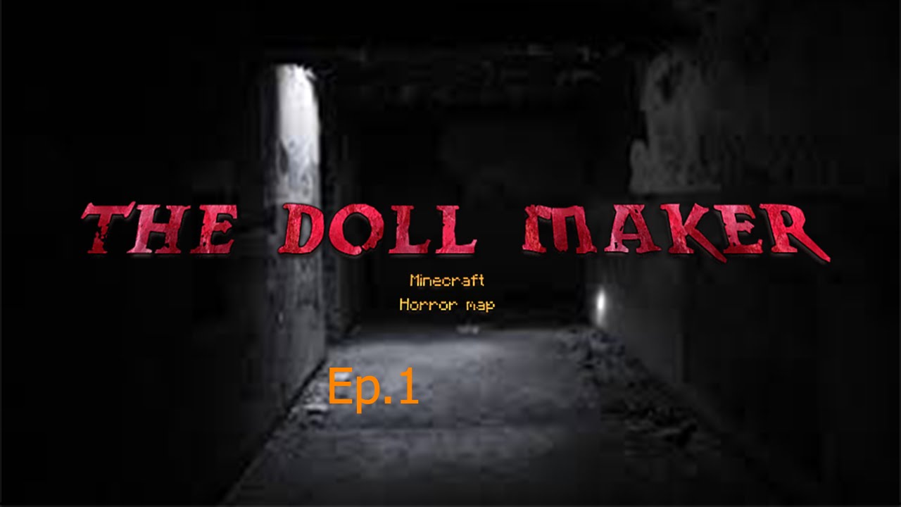The Doll Maker Ep.1 Solo Horror Map D YouTube
